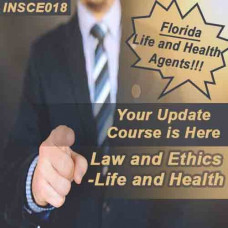 Florida: 5 hr Law & Ethics Update CE Course - for 2-14, 2-15, 2-40 Life and Health Agents (INSCE018FL5g)