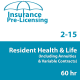 60 hr 2-15 Health and Life Insurance Pre-Licensing course (including Annuities and Variable Contracts) - 6-month enrollment