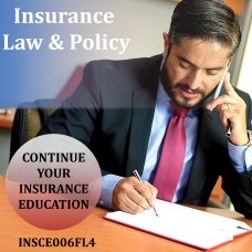 4 hr Basic-level All Licenses CE - Insurance Law and Policy