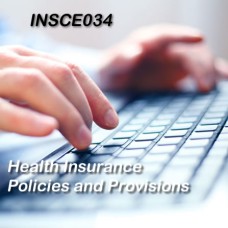 7 hr CE Health Insurance Policies and Provisions